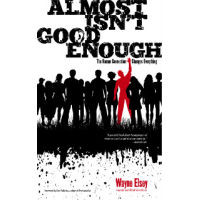 Win a copy of Almost Isn’t Good Enough by @WayneElsey of @Soles4Souls