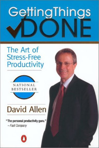 Getting Things Done - David Allen