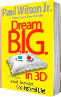 Dream BIG in 3D